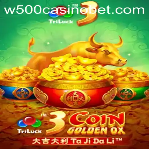 Discover the Exciting World of 3CoinGoldenOX at W500 Casino