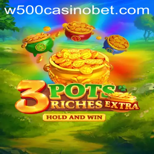 Exploring the Intriguing World of 3potsExtra at W500 Casino