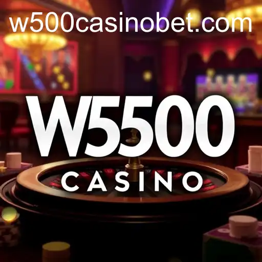 About W500 Casino