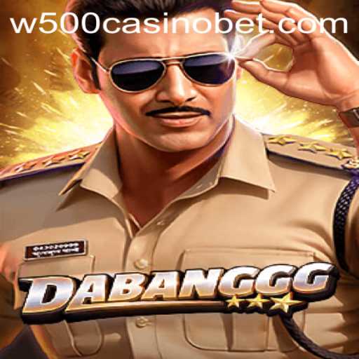 Exploring the Thrills of DABANGGG at W500 Casino