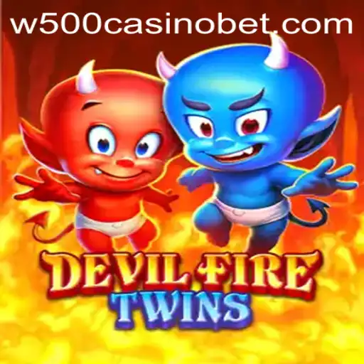 Exploring the Thrills of DevilFireTwins: A Deep Dive into W500 Casino's Latest Game