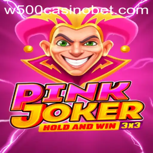 Exploring the Thrilling World of Pinkjoker at W500 Casino