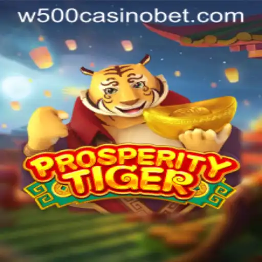 Discovering the Allure of ProsperityTiger in W500 Casino