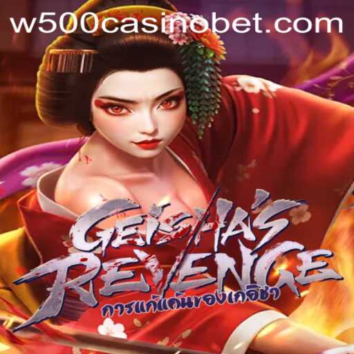 Explore the Exciting World of GeishasRevenge at W500 Casino