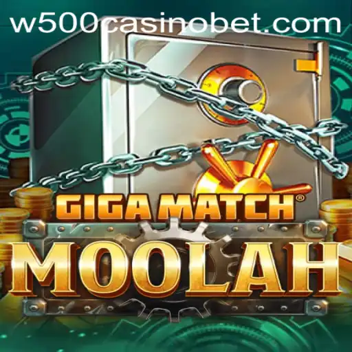 Exploring the Thrills of GigaMatchMoolah: A W500 Casino Adventure