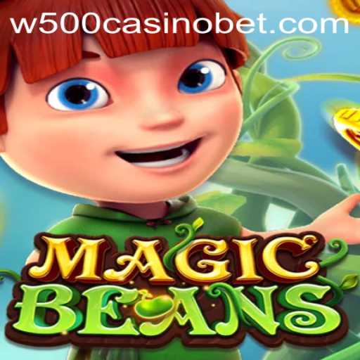 Unveiling MAGICBEANS: An Immersive Journey with W500 Casino