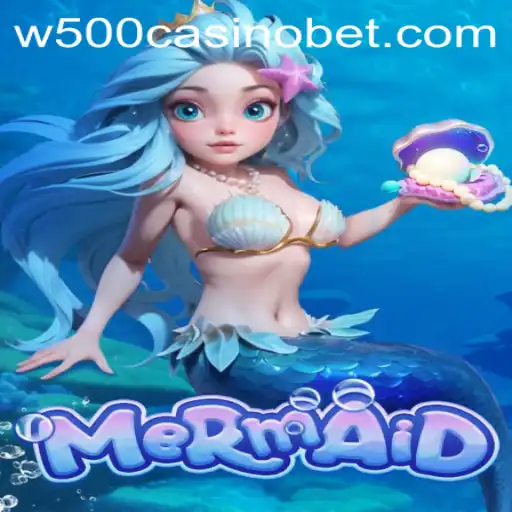 Discover the Enchanting World of the Mermaid Game at W500 Casino