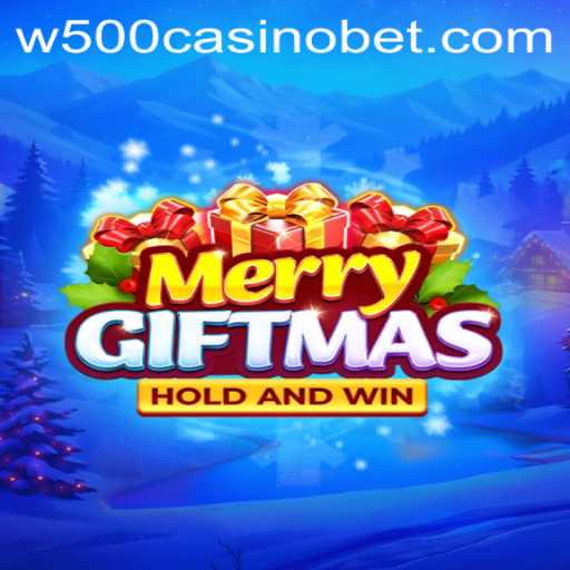 Exploring MerryGiftmas: A Festive Adventure at W500 Casino