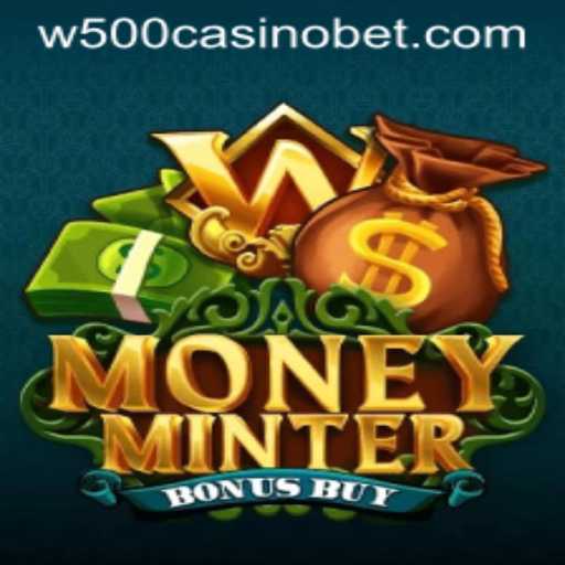 Exploring the Exciting World of MoneyMinterBonusBuy at W500 Casino