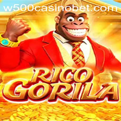 RicoGorila: Unveiling the Exciting World of W500 Casino's Latest Sensation