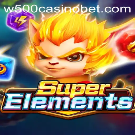 Exploring the Thrilling World of SuperElements in the W500 Casino