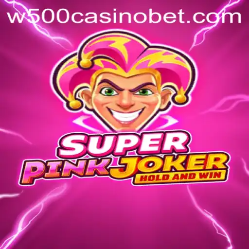 SuperPinkJoker and Its Role at W500 Casino
