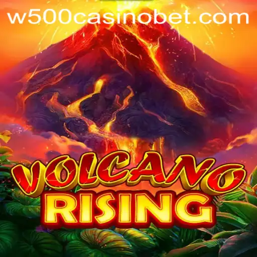 Experience the Thrill of VolcanoRising at W500 Casino