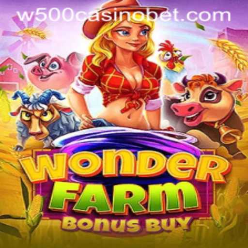 Discover the Exciting World of WonderFarmBonusBuy at W500 Casino